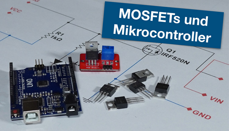 MOSFETs und Arduino - Grundlagen, Datenbätter, Schaltungen